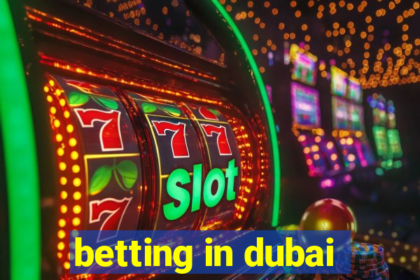 betting in dubai